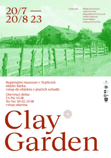 Clay Garden - Regionální muzeum v Teplicích